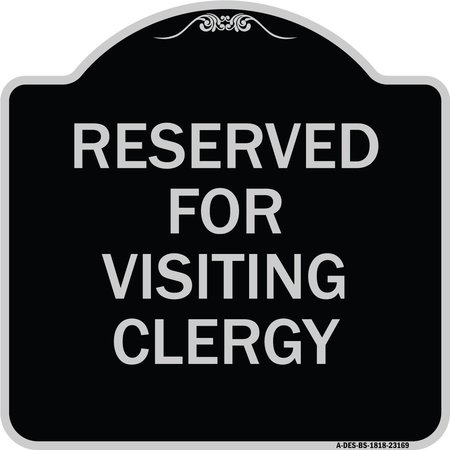 SIGNMISSION Reserved for Visiting Clergy Heavy-Gauge Aluminum Architectural Sign, 18" x 18", BS-1818-23169 A-DES-BS-1818-23169